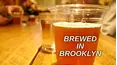 Brewed in Brooklyn