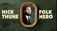 Nick Thune: Folk Hero
