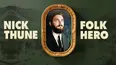Nick Thune: Folk Hero
