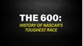 The 600: History of NASCAR's Toughest Race