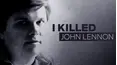 I Killed John Lennon