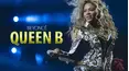 Beyoncé: Queen B