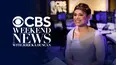 CBS Weekend News