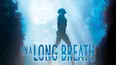 On A Long Breath