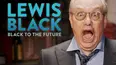 Lewis Black: Black to the Future