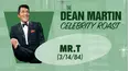 The Dean Martin Celebrity Roast: Mr. T