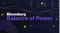 Bloomberg: Balance of Power