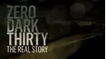 Zero Dark Thirty: The Real Story