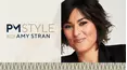 PM Style With Amy Stran