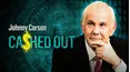 Johnny Carson: Cashed Out