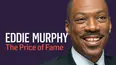 Eddie Murphy: The Price of Fame