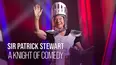 Sir Patrick Stewart: A Knight of Comedy