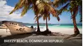 Breezy Beach: Dominican Republic