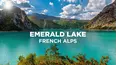 Emerald Lake: French Alps