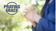 Praying Grace