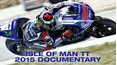 Isle of Man TT 2015 Documentary