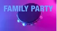 Family Party