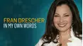 Fran Drescher: In My Own Words