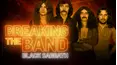 Black Sabbath: Breaking The Band
