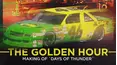 The Golden Hour: Making of Days of Thunder