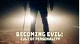 Becoming Evil: Cult of Personality