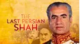 The Last Persian Shah