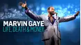 Marvin Gaye: Life, Death & Money