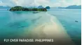 Fly Over Paradise: Philippines