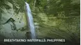 Breathtaking Waterfalls: Philippines