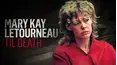 Mary Kay Letourneau: 'Til Death