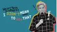 Heather Mabbott: I Didn't Mean to Say That