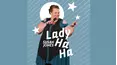 Susan Jones: Lady Ha Ha