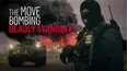 The Move Bombing: Deadly Standoff