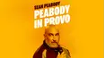 Sean Peabody: Peabody in Provo
