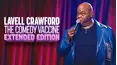 Lavell Crawford: The Comedy Vaccine (Extended Edition)