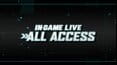 In-Game LIVE All Access