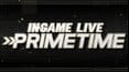 In-Game LIVE Prime Time