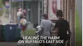 Healing the Harm on Buffalo's East Side