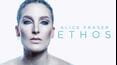 Alice Fraser: Ethos