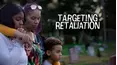 Targeting Retaliation