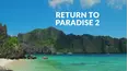Return to Paradise 2