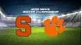 2022 Men's Soccer Championship - Syracuse vs. Clemson