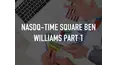 NASDQ-Time Square Ben Williams Part 1