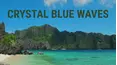Crystal Blue Waves