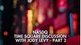 NASDQ - Time Square Discussion with Jody Levy - Part 2