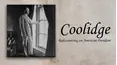 Coolidge: Rediscovering an American President