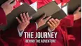 The Journey: Behind The Adventure