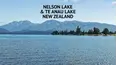 Nelson Lake & Te Anau Lake: New Zealand
