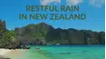 Restful Rain in New Zealand
