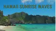 Hawaii Sunrise Waves
